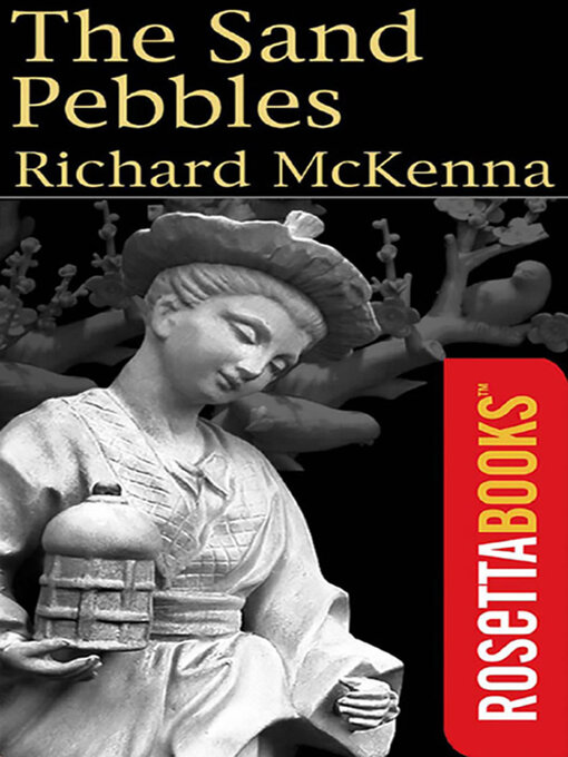 Title details for The Sand Pebbles by Richard McKenna - Available